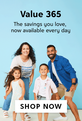 Value 365. The savings you love, now available every day.