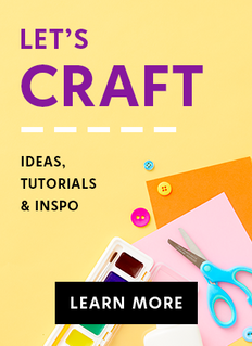 let's craft. Ideas, Tutorials, & inspo. Learn More