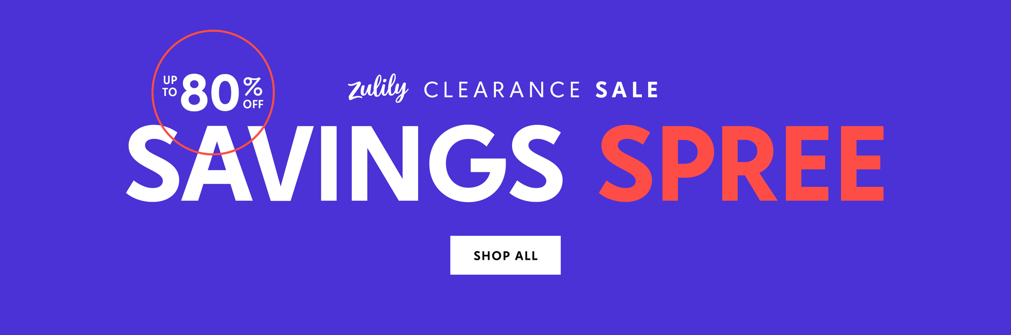 Up to 80% off. Zulily clearance sale. Savings Spree. Shop all