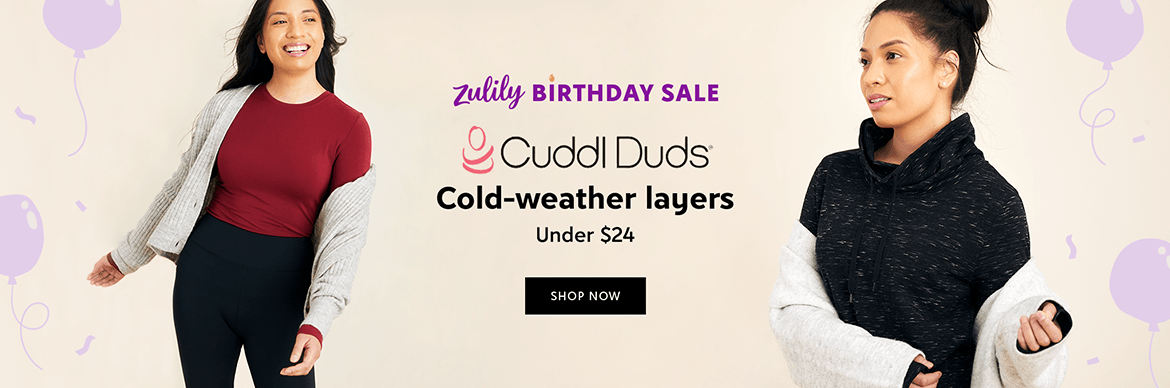 Zulily Birthday Sale | CuddlDuds | Cold-weather layers | Under $24