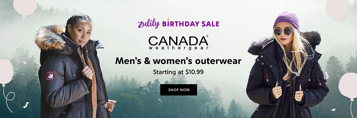 zulily birthday sale - canada weather gear - men's and women's outerwear - starting at $10.99 - shop now