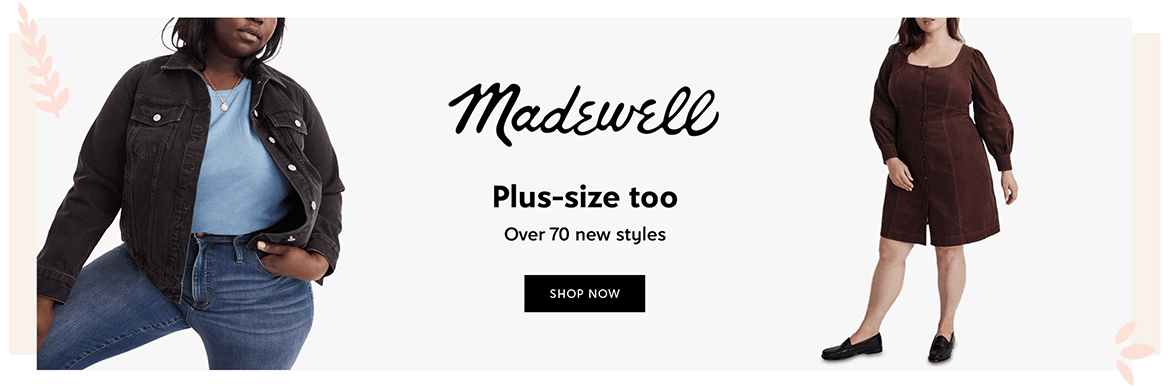 Madewell - Plus-size too - Over 70 new styles - Shop now