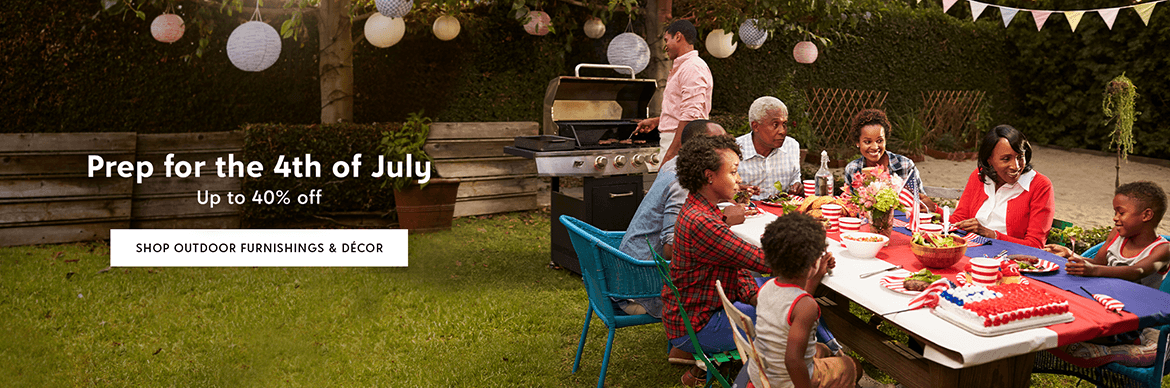 prep for the fourth of july - up to 40% off - shop outdoor furniture and decor